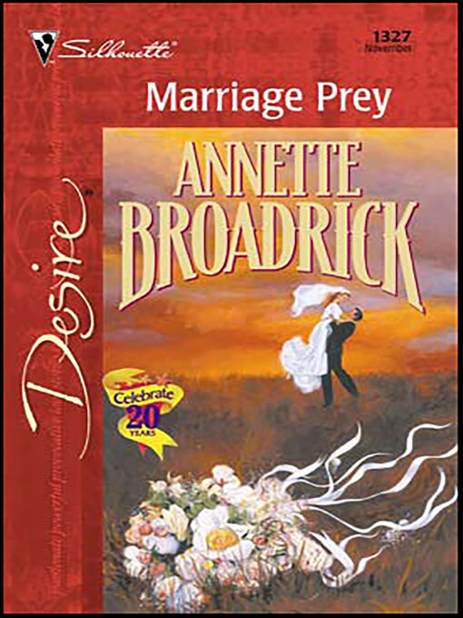 Title details for Marriage Prey by Annette Broadrick - Available
